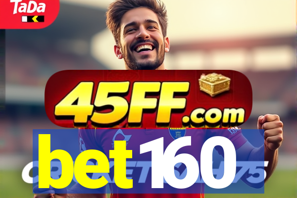 bet160