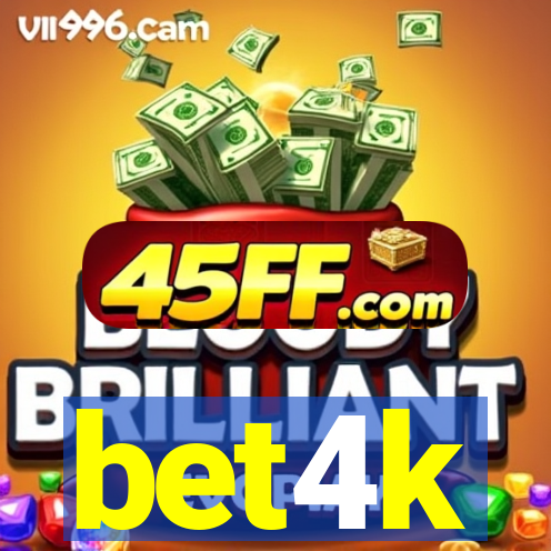 bet4k