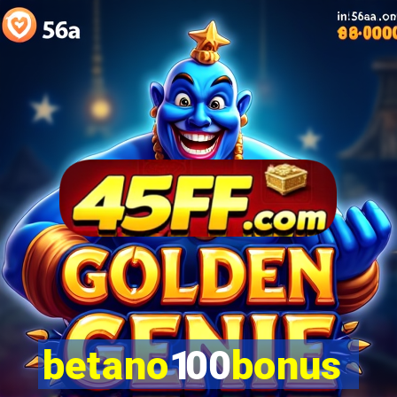 betano100bonus