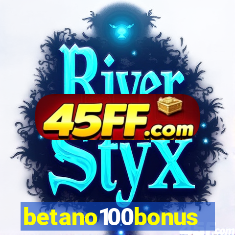 betano100bonus