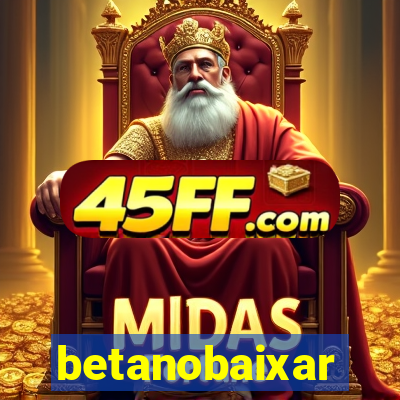 betanobaixar