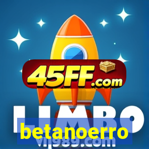 betanoerro