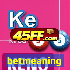 betmeaning