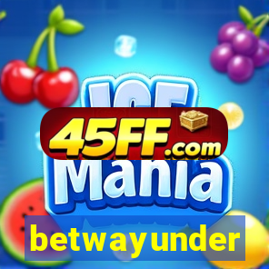 betwayunder