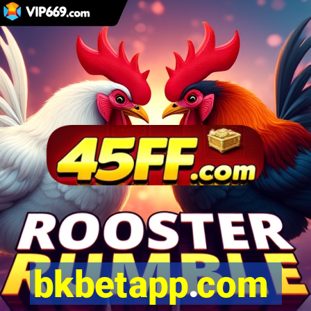 bkbetapp.com
