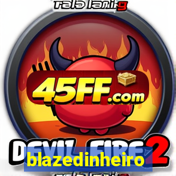 blazedinheiro