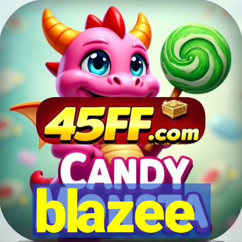blazee