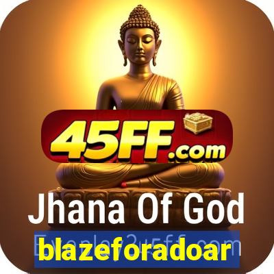 blazeforadoar