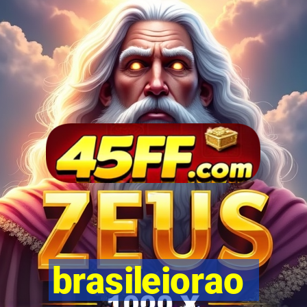brasileiorao