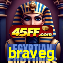 braveg