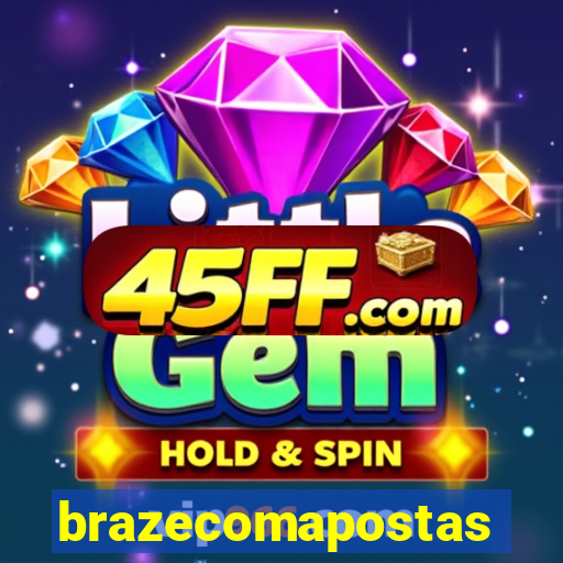brazecomapostas