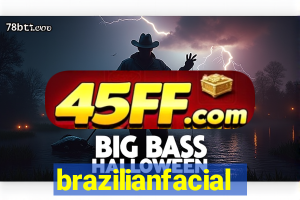 brazilianfacial