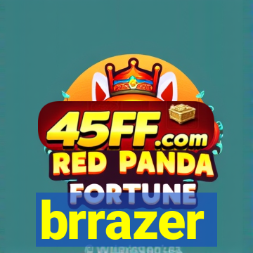 brrazer