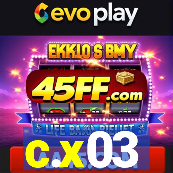 c.x03