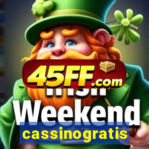 cassinogratis