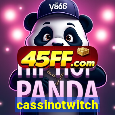 cassinotwitch