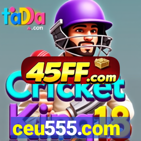 ceu555.com