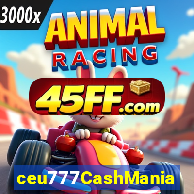 ceu777CashMania