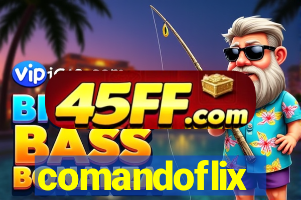 comandoflix