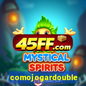 comojogardouble