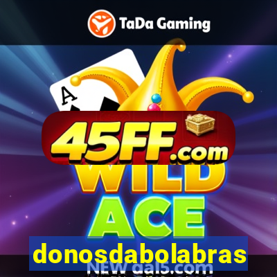 donosdabolabrasil.net