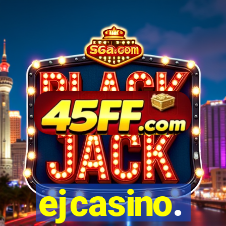 ejcasino.