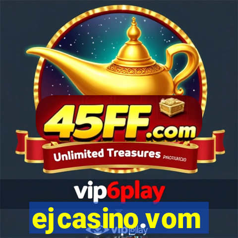 ejcasino.vom