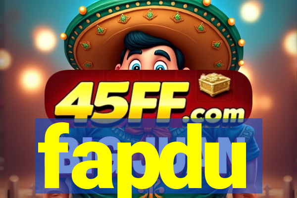 fapdu