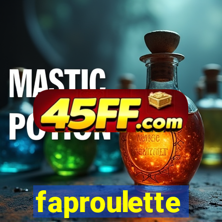 faproulette