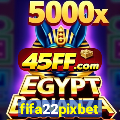 fifa22pixbet