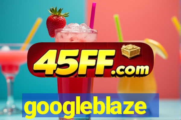 googleblaze