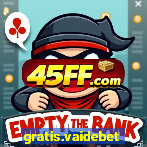 gratis.vaidebet
