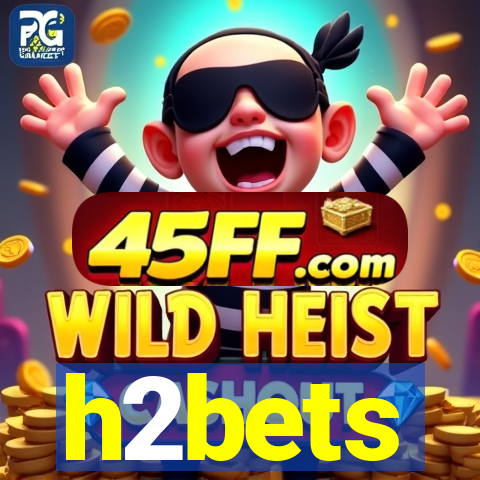 h2bets
