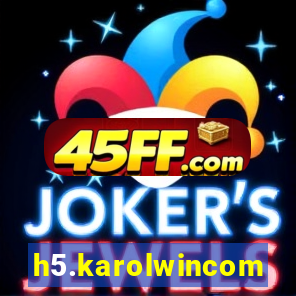 h5.karolwincom