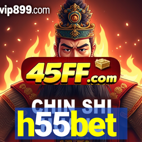 h55bet