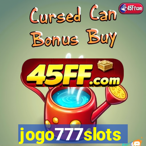 jogo777slots