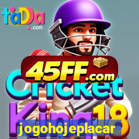 jogohojeplacar