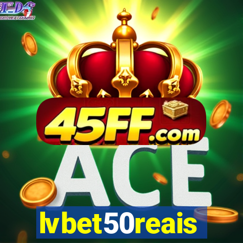lvbet50reais