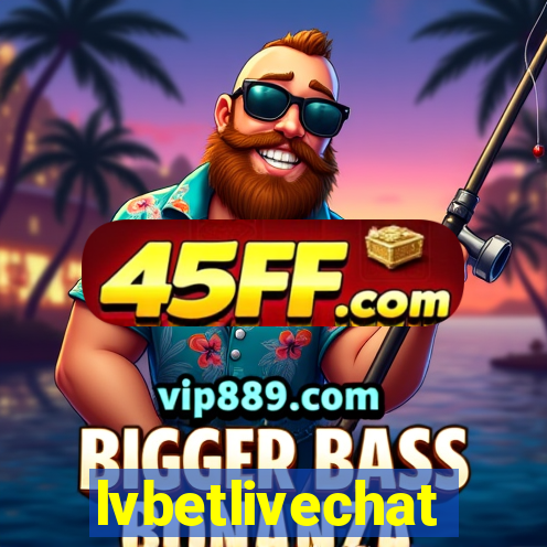 lvbetlivechat