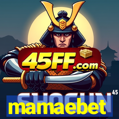 mamaebet