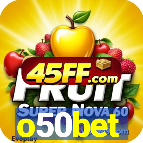 o50bet