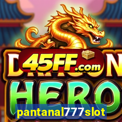 pantanal777slots.com