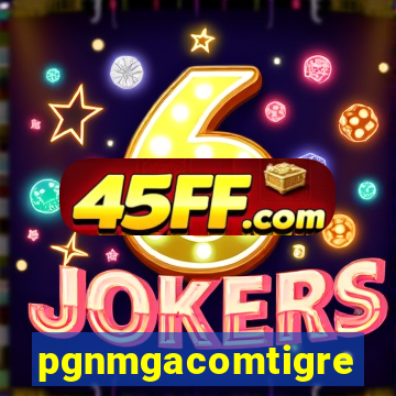 pgnmgacomtigre