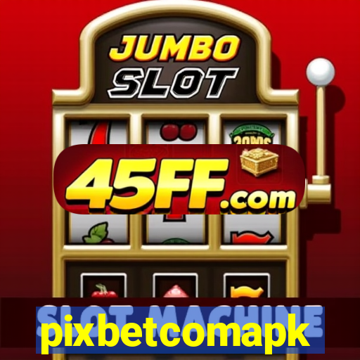 pixbetcomapk
