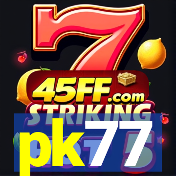 pk77