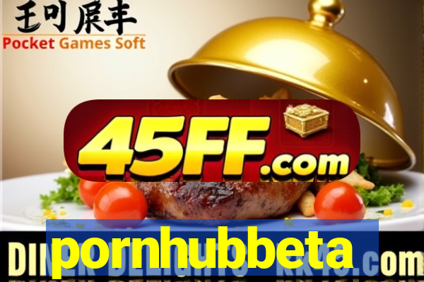 pornhubbeta