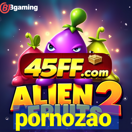 pornozao