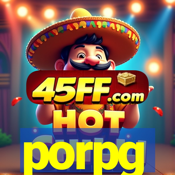 porpg