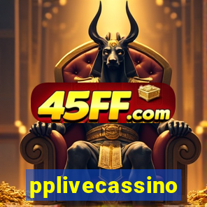pplivecassino