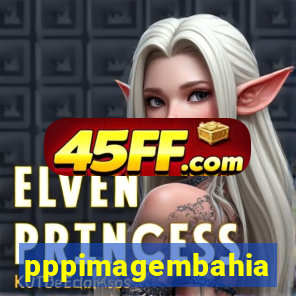 pppimagembahia